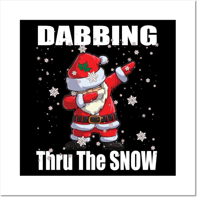 Santa Dabbing Thru The Snow Wall Art by Duds4Fun